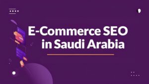 تحسين المتاجر الإلكترونية لزيادة المبيعات في السوق السعودي